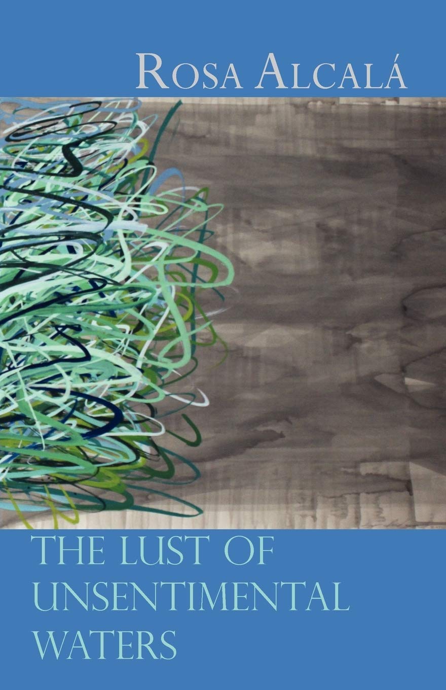 The Lust of Unsentimental Waters Poetry
