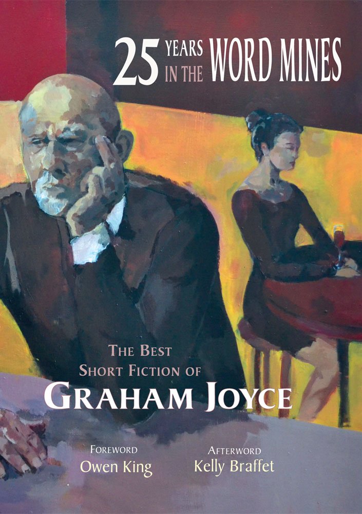 25 Years in the Word Mines: The Best of Graham Joyce Contemporary literature