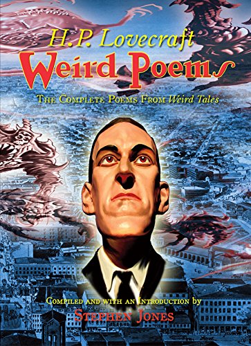Weird Poems: The Complete H.P Lovecraft Poems from Weird Tales Horror & Mystery