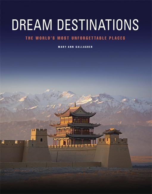 Dream Destinations: 50 unforgettable travel experiences Leisure, Home & Garden