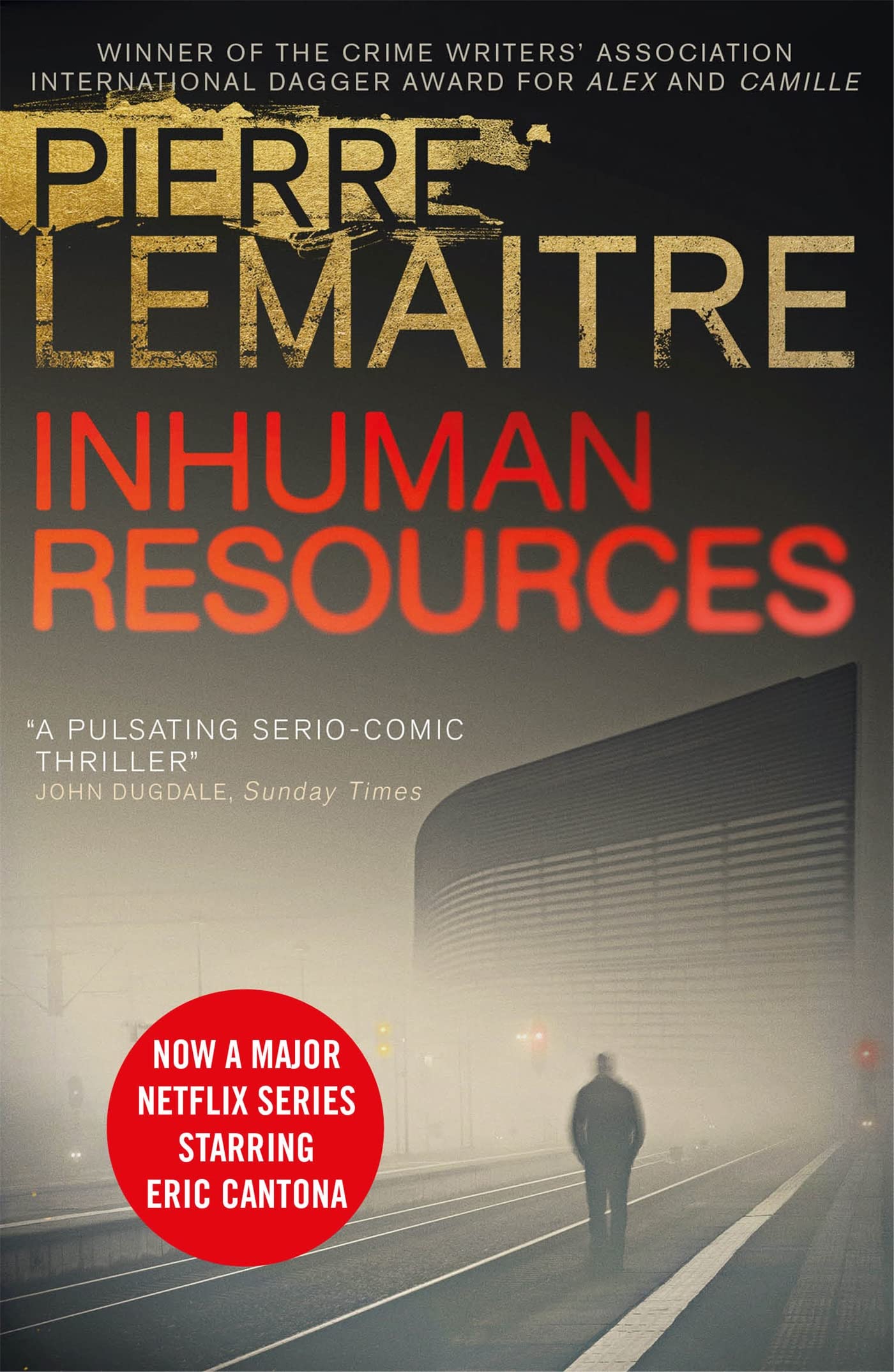 Inhuman Resources: NOW A MAJOR NETFLIX SERIES STARRING ERIC CANTONA Contemporary literature