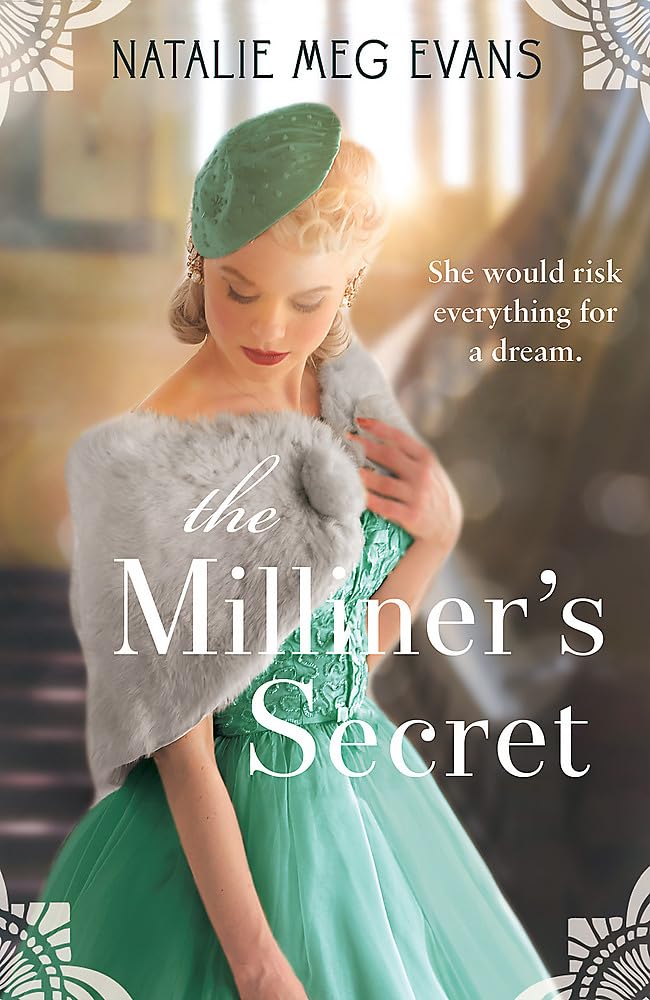 The Milliner's Secret: A Modern Tale of Desire and Deception Set in 1930s Paris Contemporary literature