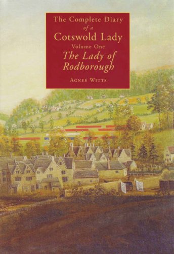 Lady of Rodborough (v. 1) (The Complete Diary of a Cotswold Lady) Essays & Short Stories