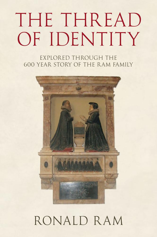 The Thread of Identity: Explored Through the 600 Year Story of the Ram Family Social Sciences