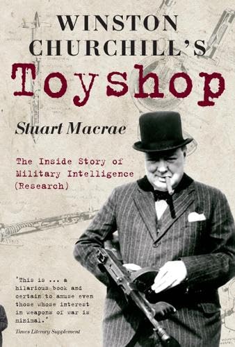 Winston Churchill's Toyshop: The Inside Story of Military Intelligence (Research) book