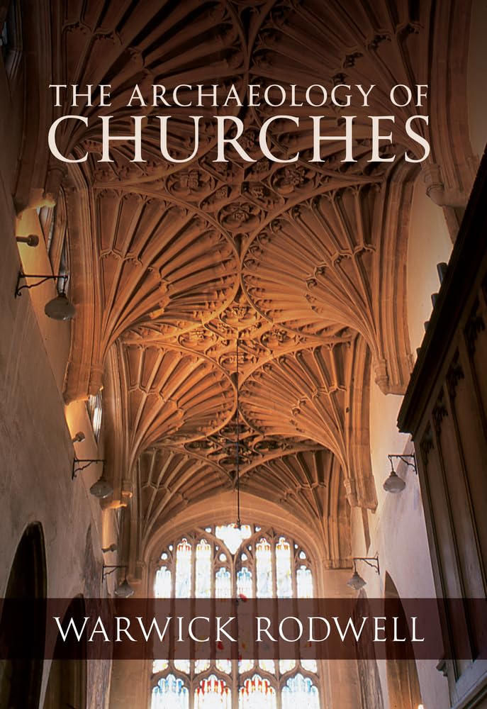 The Archaeology of Churches Social Sciences