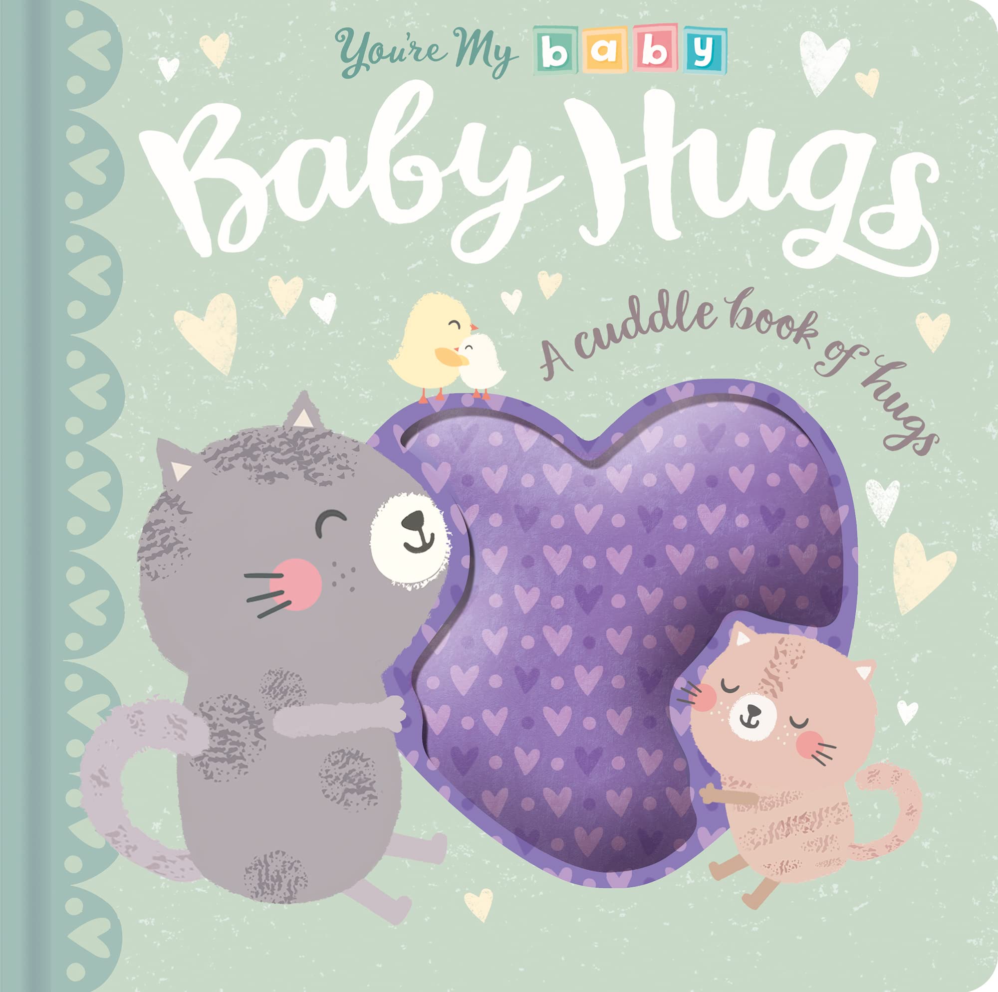 You're My Baby: Baby Hugs book