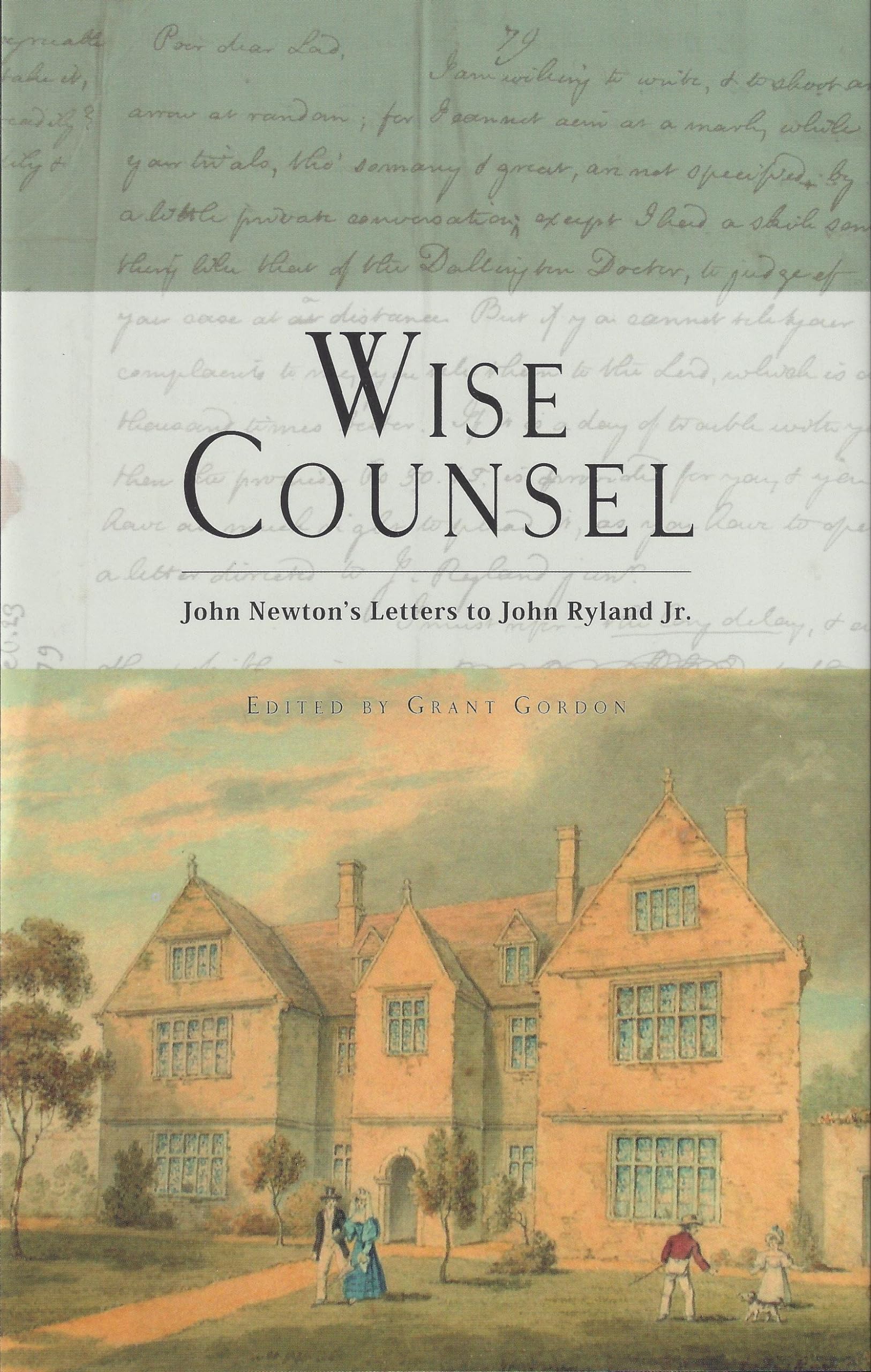 Wise Counsel: John Newton's Letters to John Ryland, Jr. Religion & Esotericism