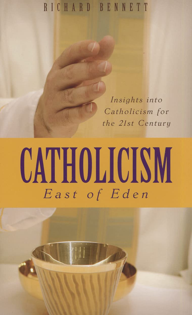 Catholicism: East of Eden: Insights Into Catholicism for the Twenty-First Century Religion & Esotericism