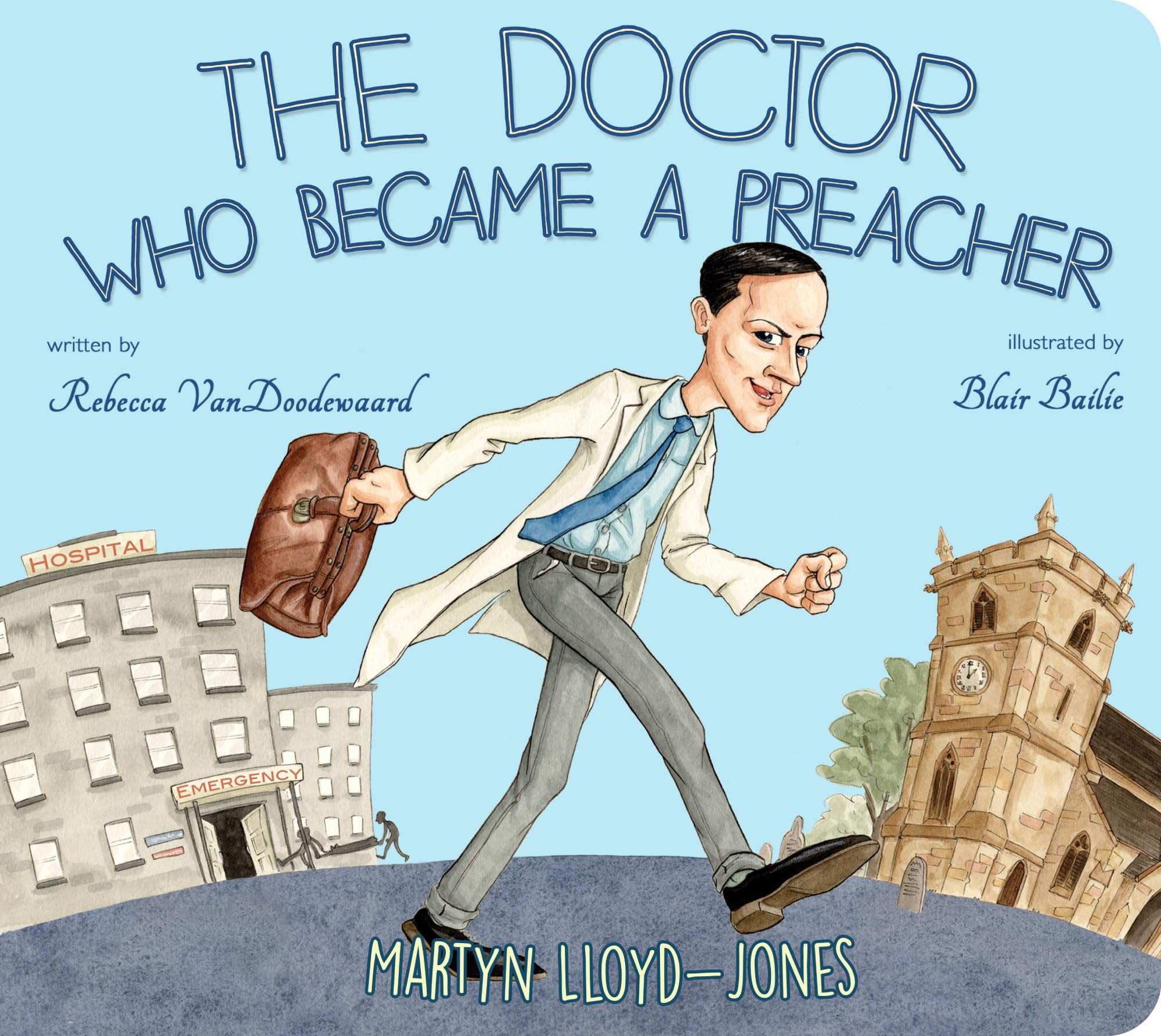 The Doctor Who Became a Preacher: Martyn Lloyd-Jones Books