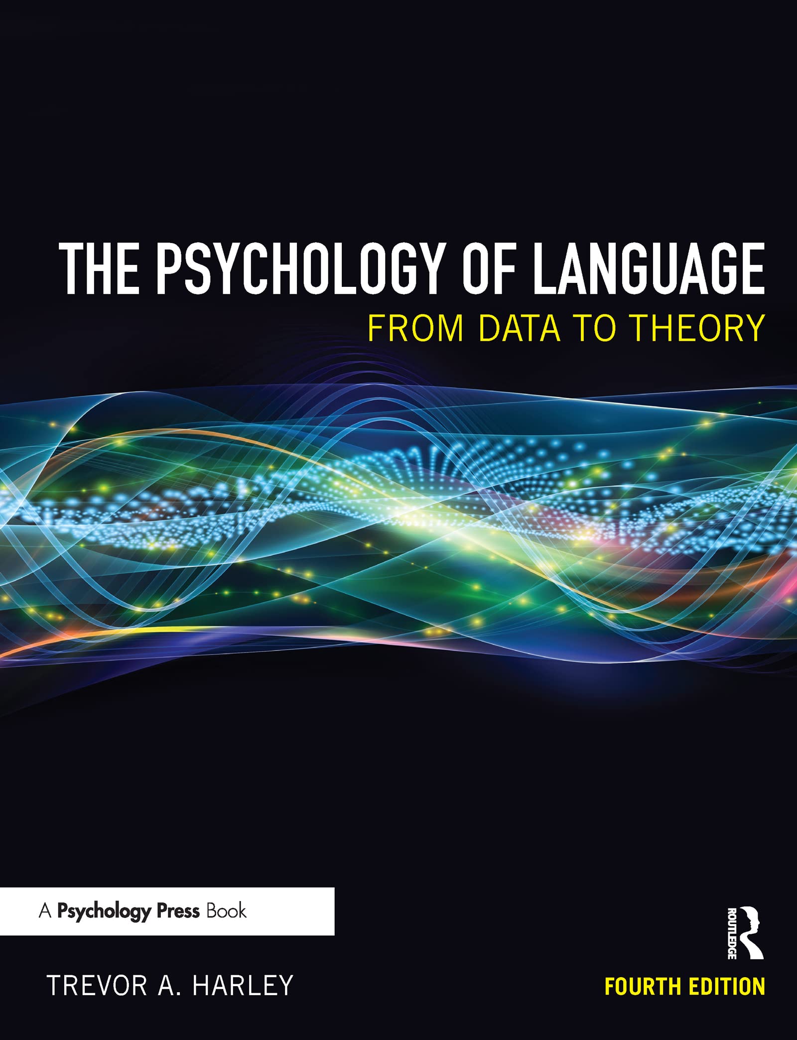 The Psychology of Language: From Data to Theory Medicine