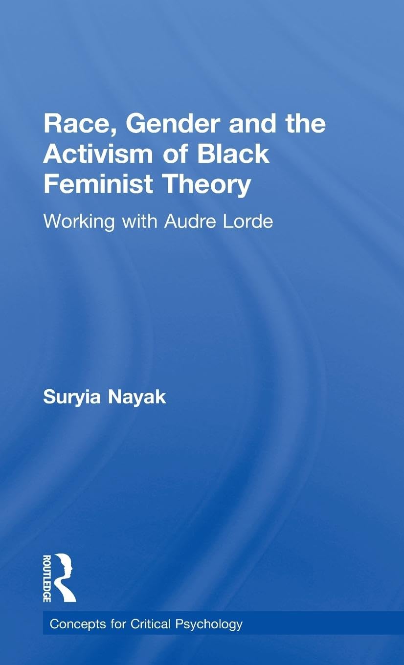 Race, Gender and the Activism of Black Feminist Theory Books