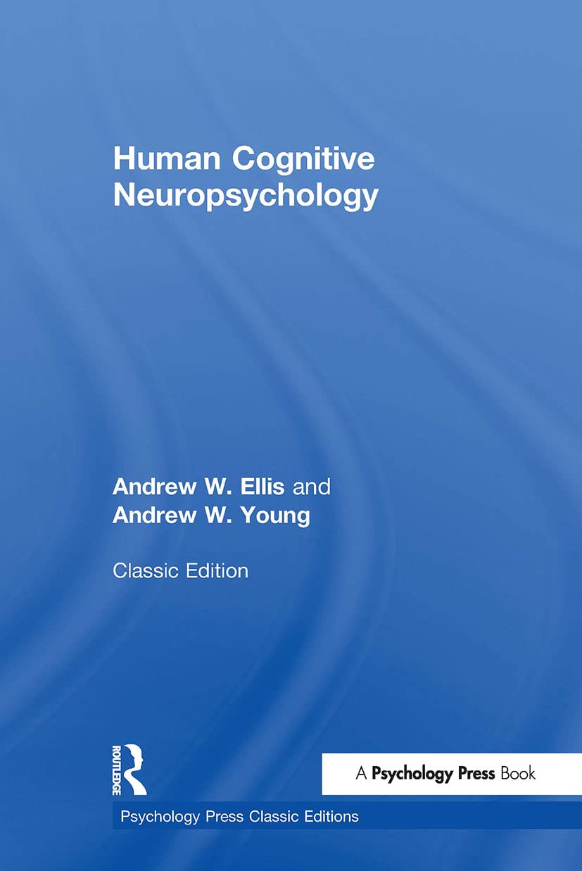 Human Cognitive Neuropsychology (Classic Edition) Medicine