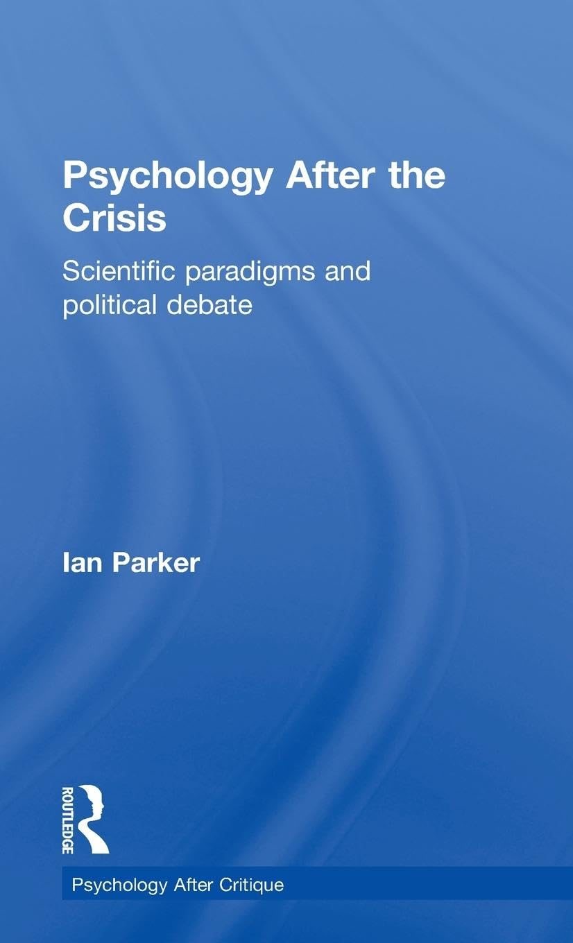 Psychology After the Crisis Psychology
