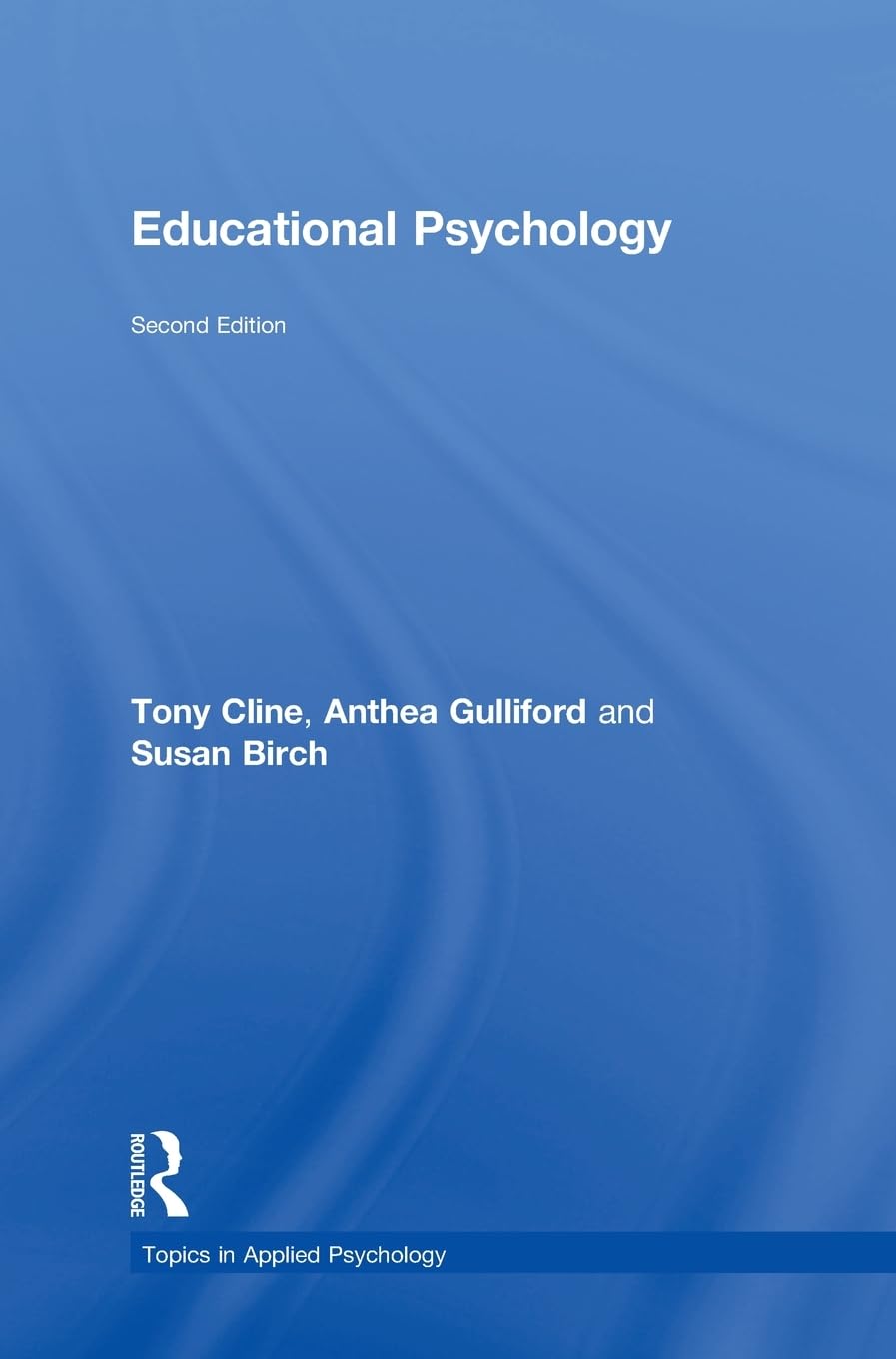 Educational Psychology (Topics in Applied Psychology) Study Guides