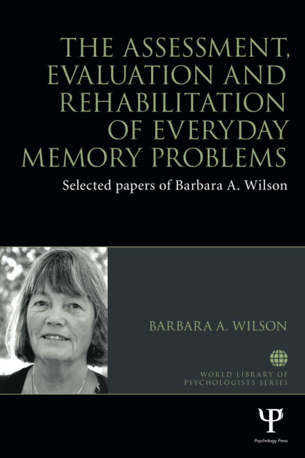 The Assessment, Evaluation and Rehabilitation of Everyday Memory Problems Medicine