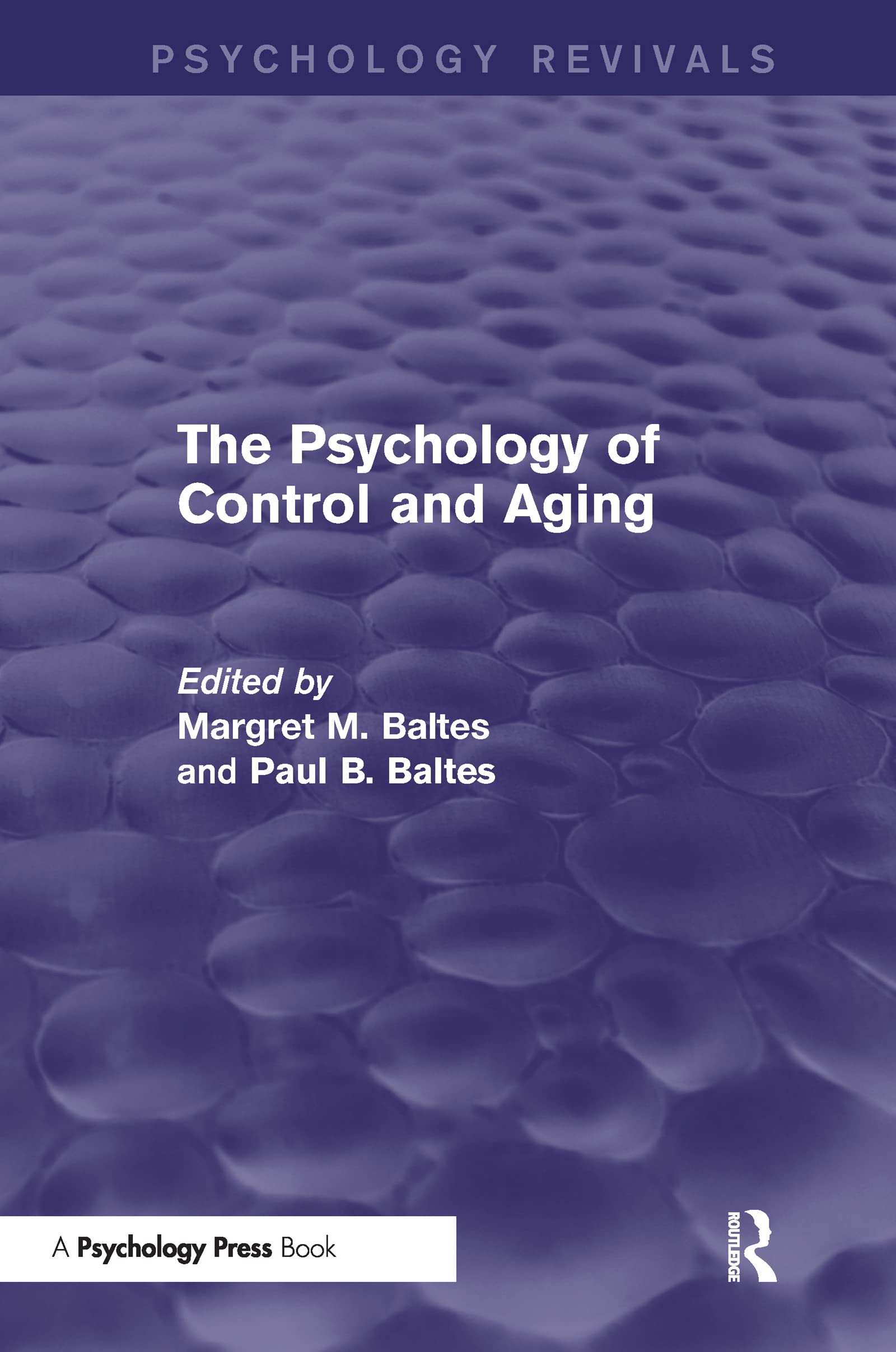 The Psychology of Control and Aging (Psychology Revivals) Social Sciences