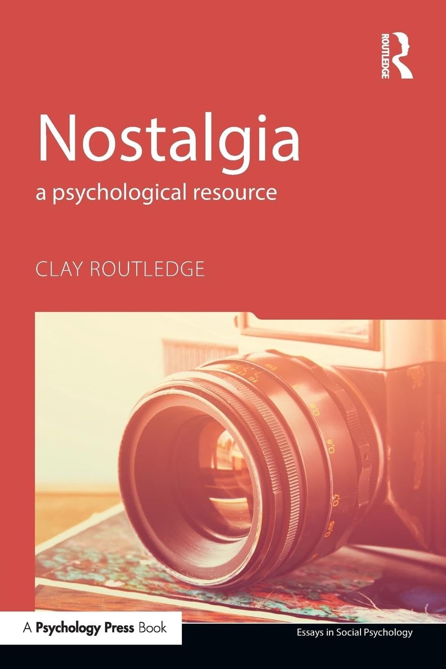 Nostalgia: A Psychological Resource (Essays in Social Psychology) Business, Finance & Career