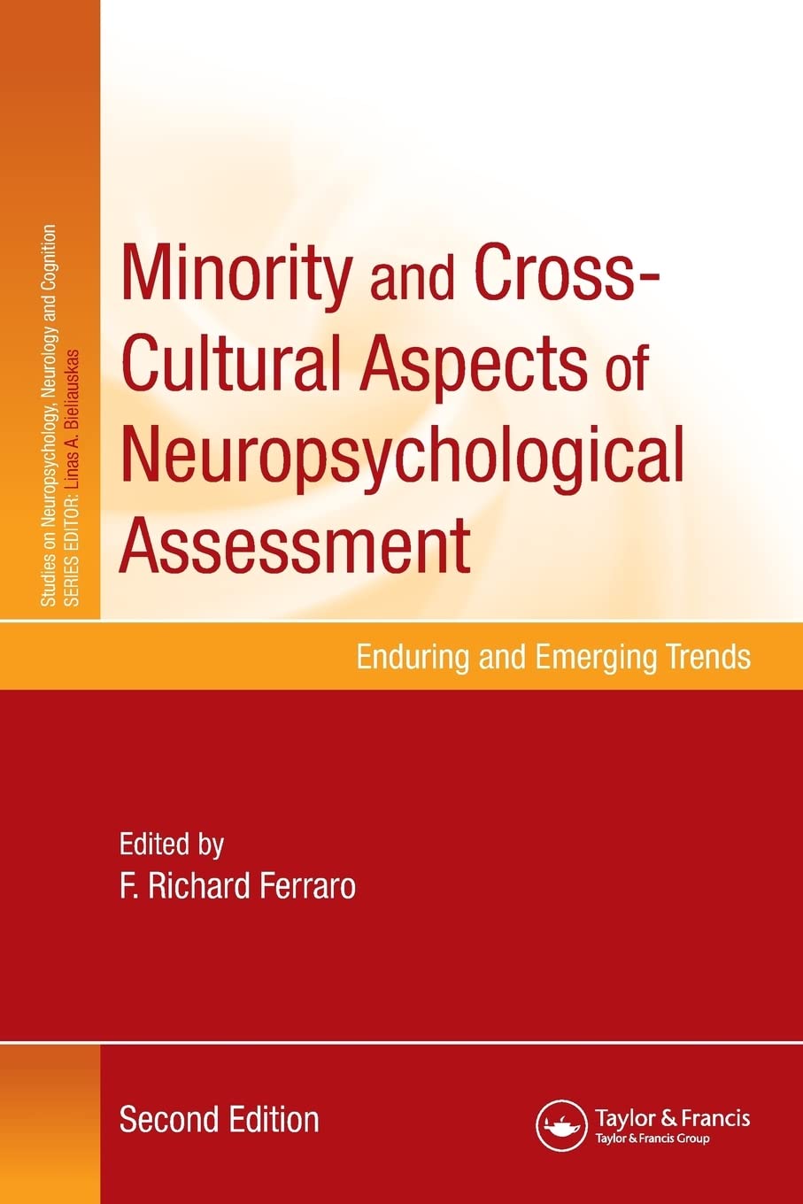 Minority and Cross-Cultural Aspects of Neuropsychological Assessment: Enduring and Emerging Trends (Studies on Neuropsychology, Neurology and Cognition) Medicine