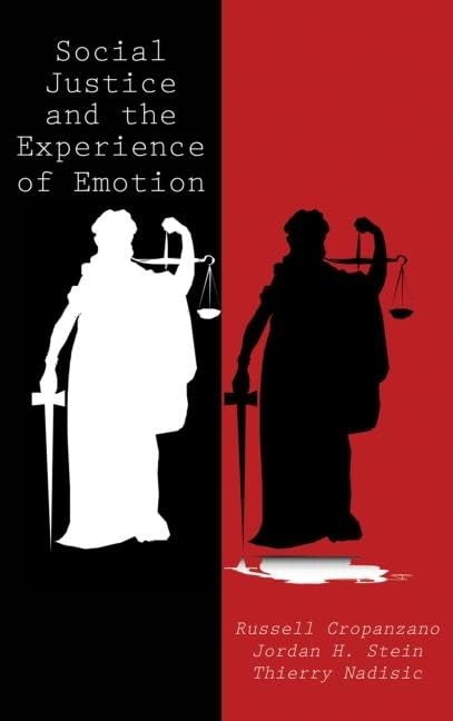 Social Justice and the Experience of Emotion book
