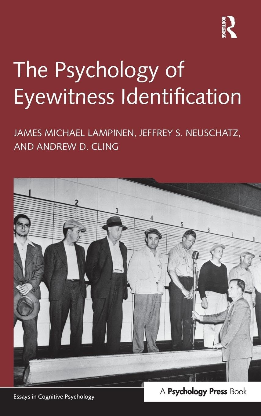 The Psychology of Eyewitness Identification Medicine