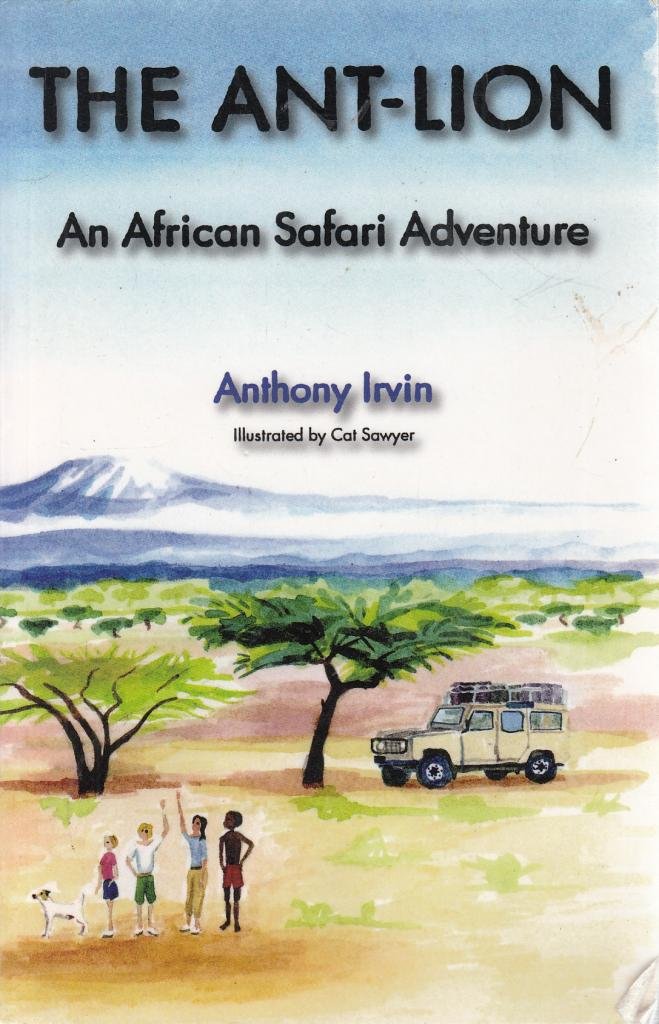 The Ant-Lion: An African Safari Adventure book