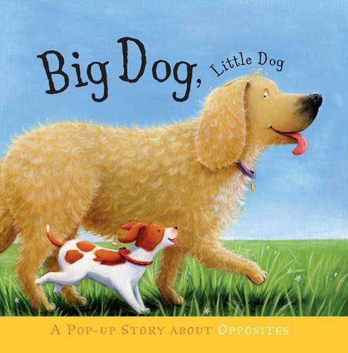 Big Dog, Little Dog: Pop-up Stories Non-fiction