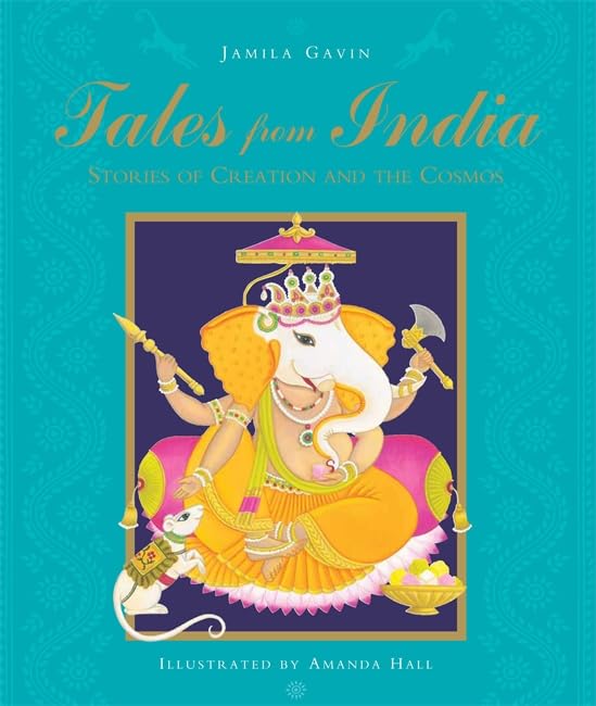 Tales From India: Stories of Creation and the Cosmos Fairy Tales & Legends