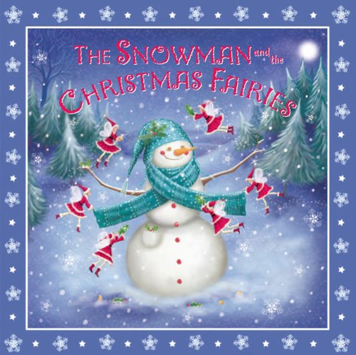 Snowman and the Christmas Fairies book