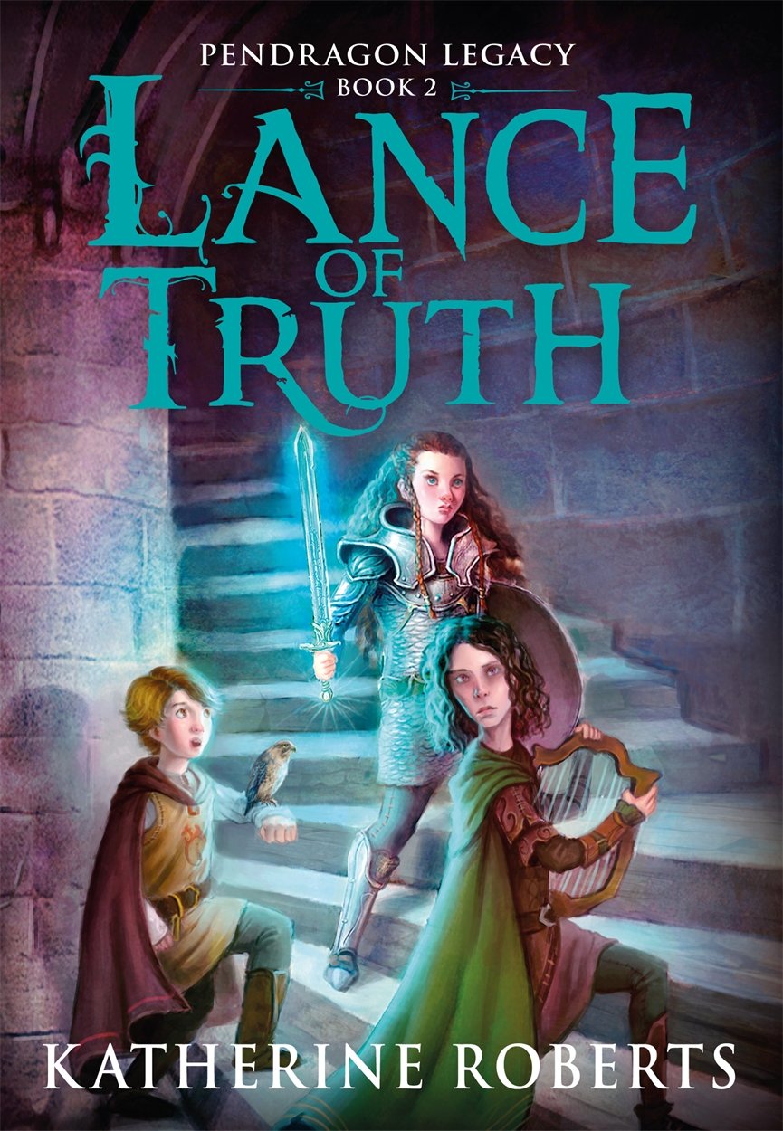 Lance Of Truth (Pendragon Legacy) Novels & Short Stories