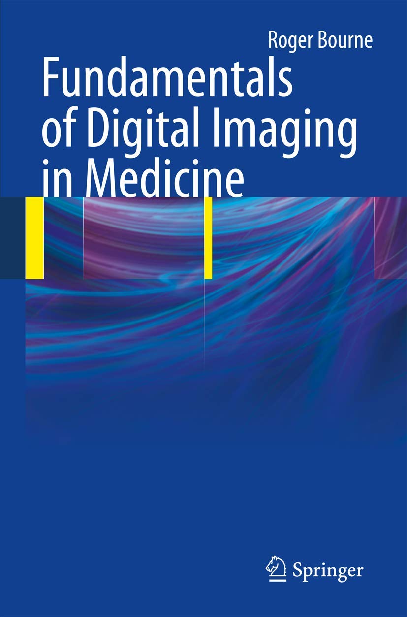 Fundamentals of Digital Imaging in Medicine book