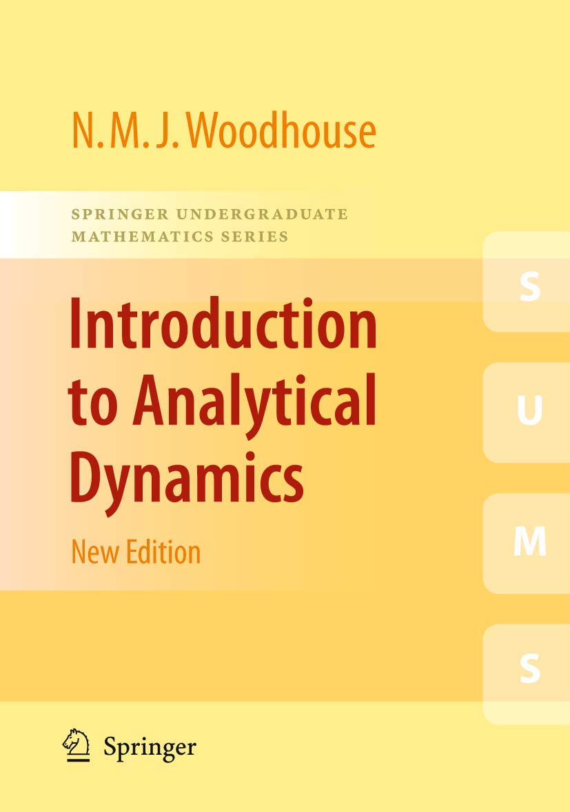 Introduction to Analytical Dynamics (Springer Undergraduate Mathematics Series) Business & Technology