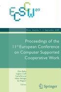 ECSCW 2009: Proceedings of the 11th European Conference on Computer Supported Cooperative Work, 7-11 September 2009, Vienna, Austria Business, Finance & Career