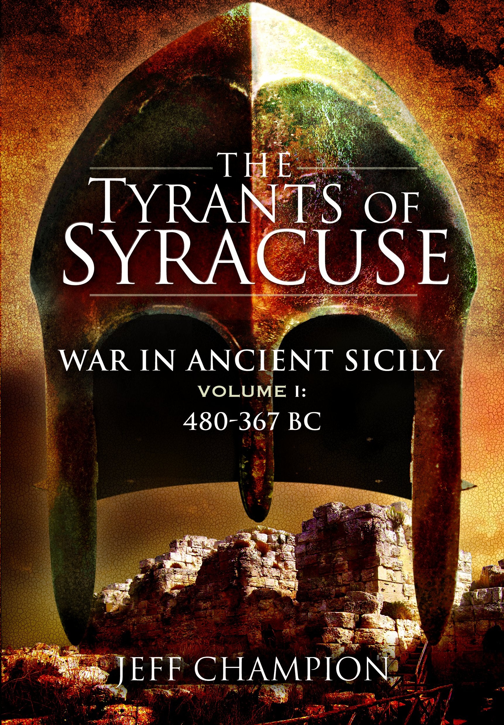 The Tyrants of Syracuse: War in Ancient Sicily, Volume I: 480-367 BC Film, Art & Culture