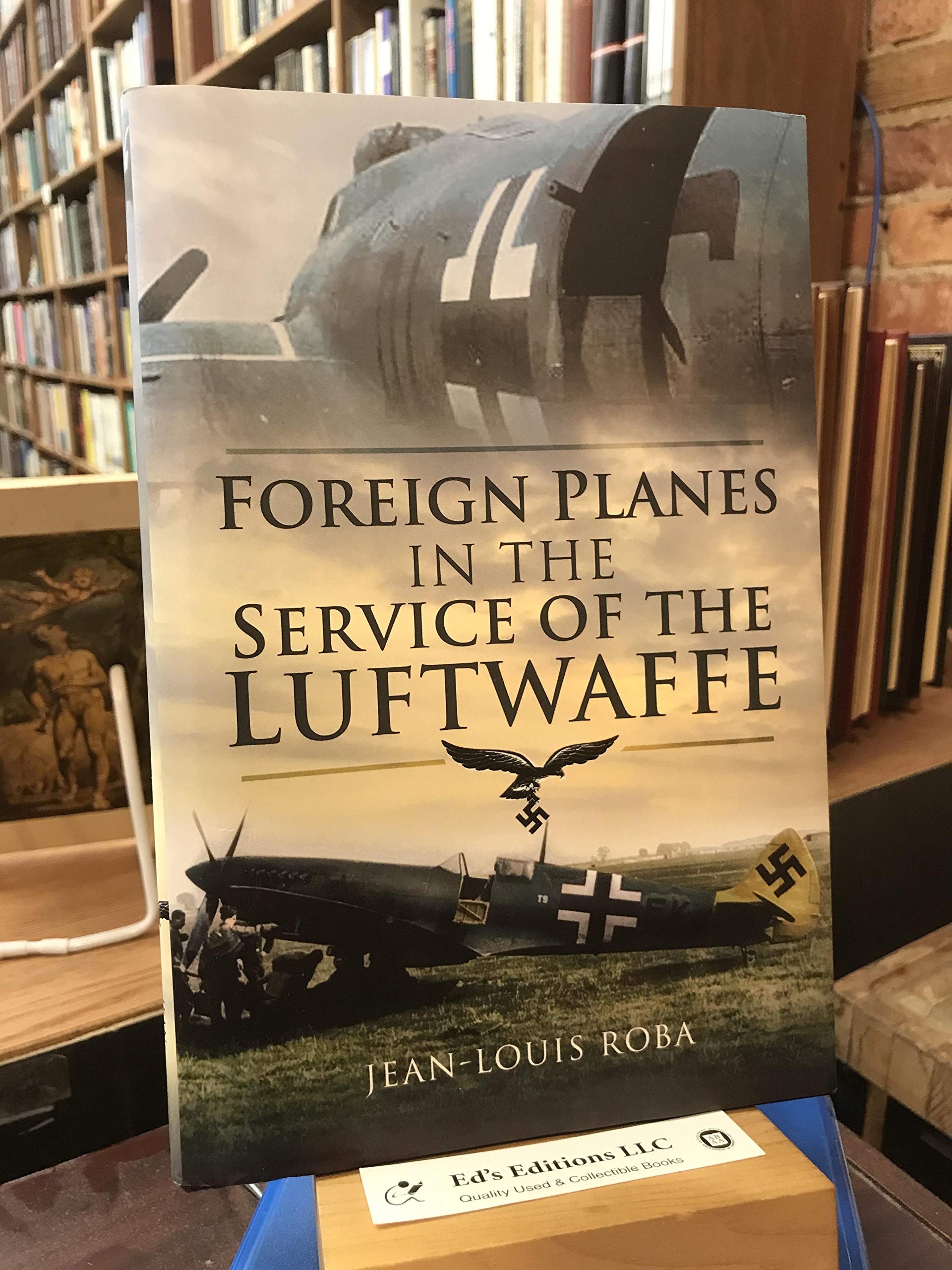 Foreign Planes in the Service of the Luftwaffe (1938-1945) Business & Technology