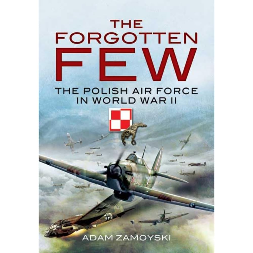 Forgotten Few: The Polish Air Force in the Second World War Social Sciences