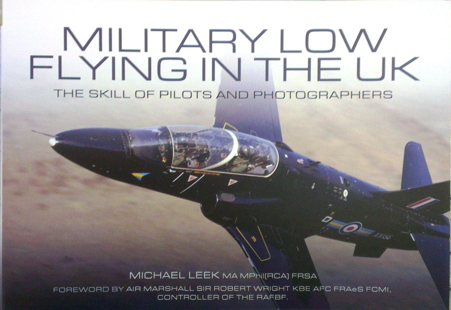 Mililtary Low Flying Aircraft: The Skill of Pilots and Photographers Social Sciences
