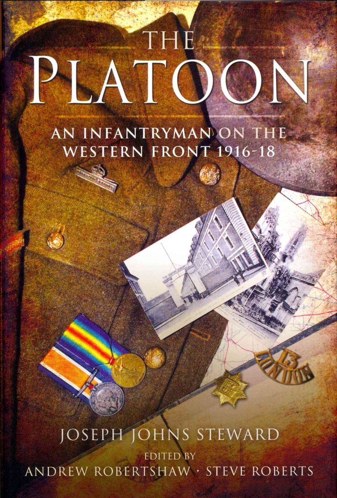 The Platoon: An Infantryman on the Western Front 1916-18 Memories