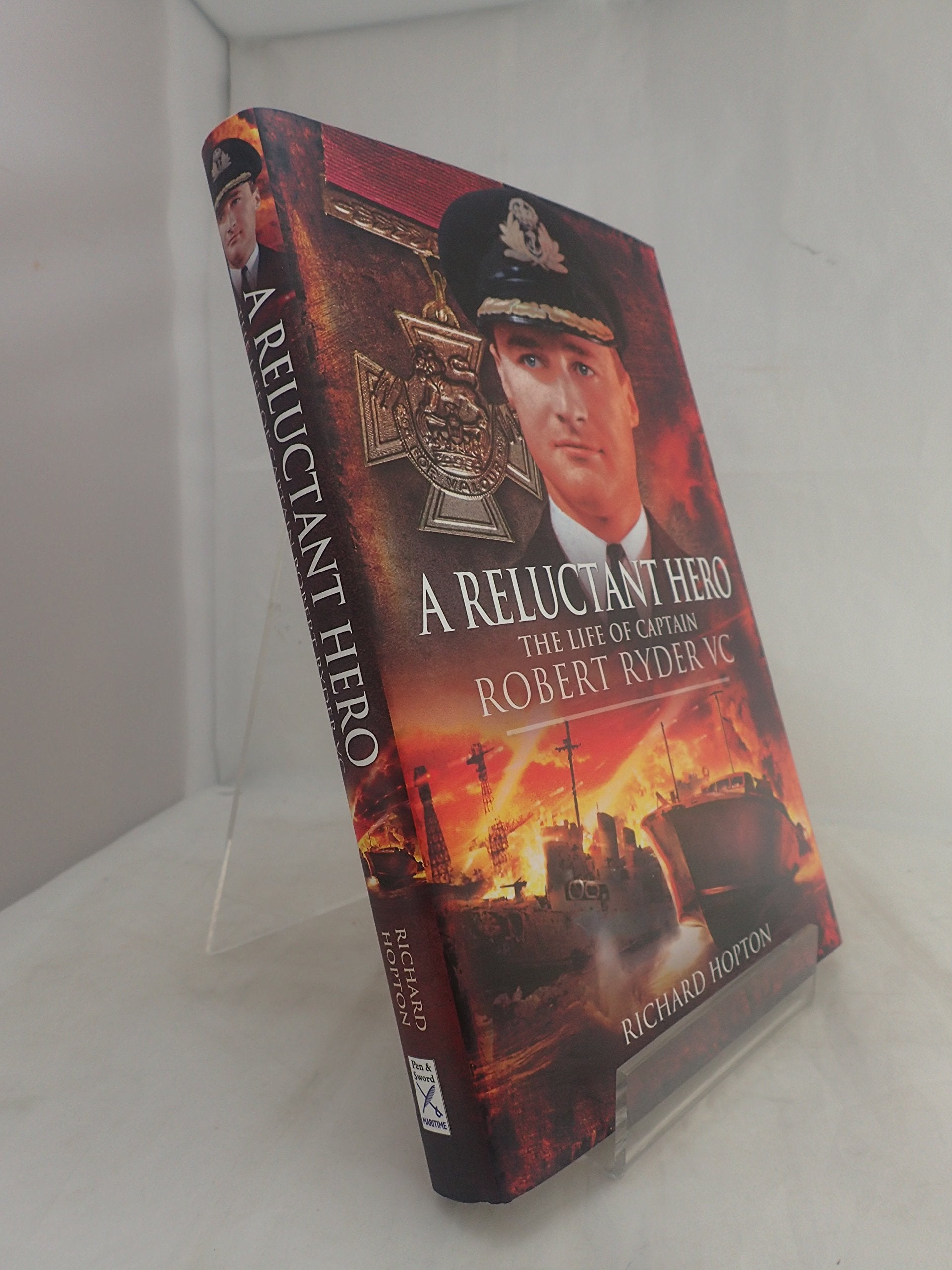 Reluctant Hero: The Life of Captain Robert Ryder VC: The Life of Captain Robert Ryde, VC Memories