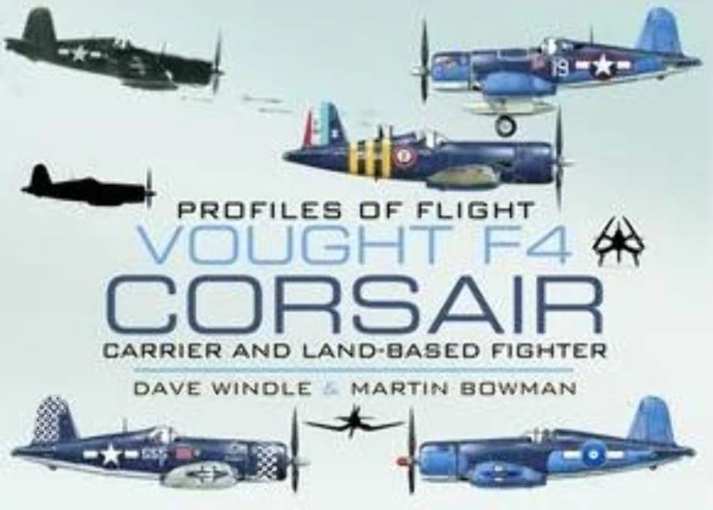 Profiles of Flight: Vought F4 Corsair: Carrier and Land-based Fighter Social Sciences