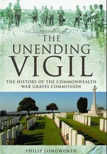 Unending Vigil: A History of Commonwealth War Graves Commission Social Sciences