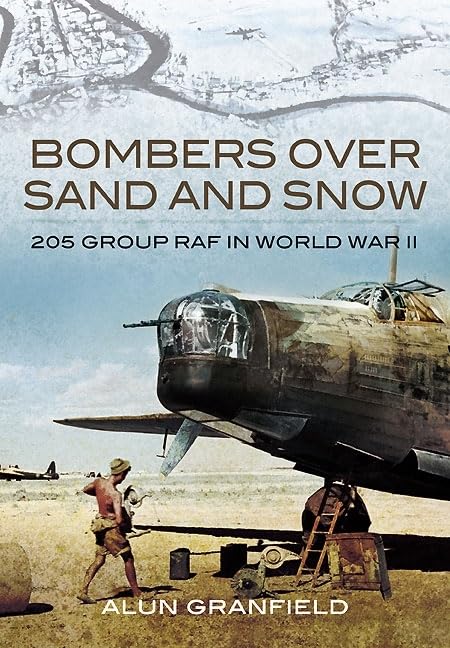 Bombers Over Sand and Snow: 205 Group RAF in World War II Film, Art & Culture
