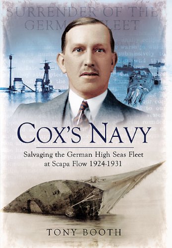 Cox's Navy: Salvaging the German High Seas Fleet at Scapa Flow 1924-1931 book