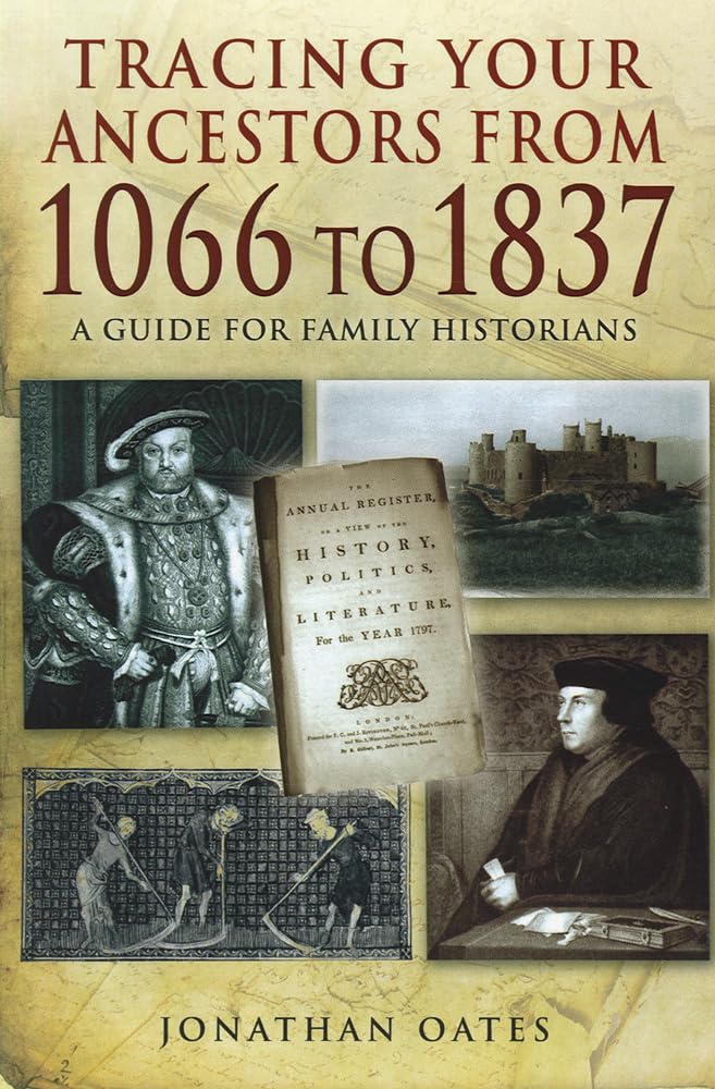 Tracing Your Ancestors from 1066 to 1837: A Guide for Family Historians book