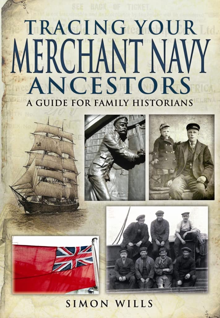 Tracing Your Merchant Navy Ancestors: a Guide for Family Historians (Family History) Social Sciences