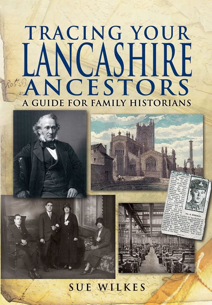 Tracing Your Lancashire Ancestors: A Guide for Family Historians Social Sciences