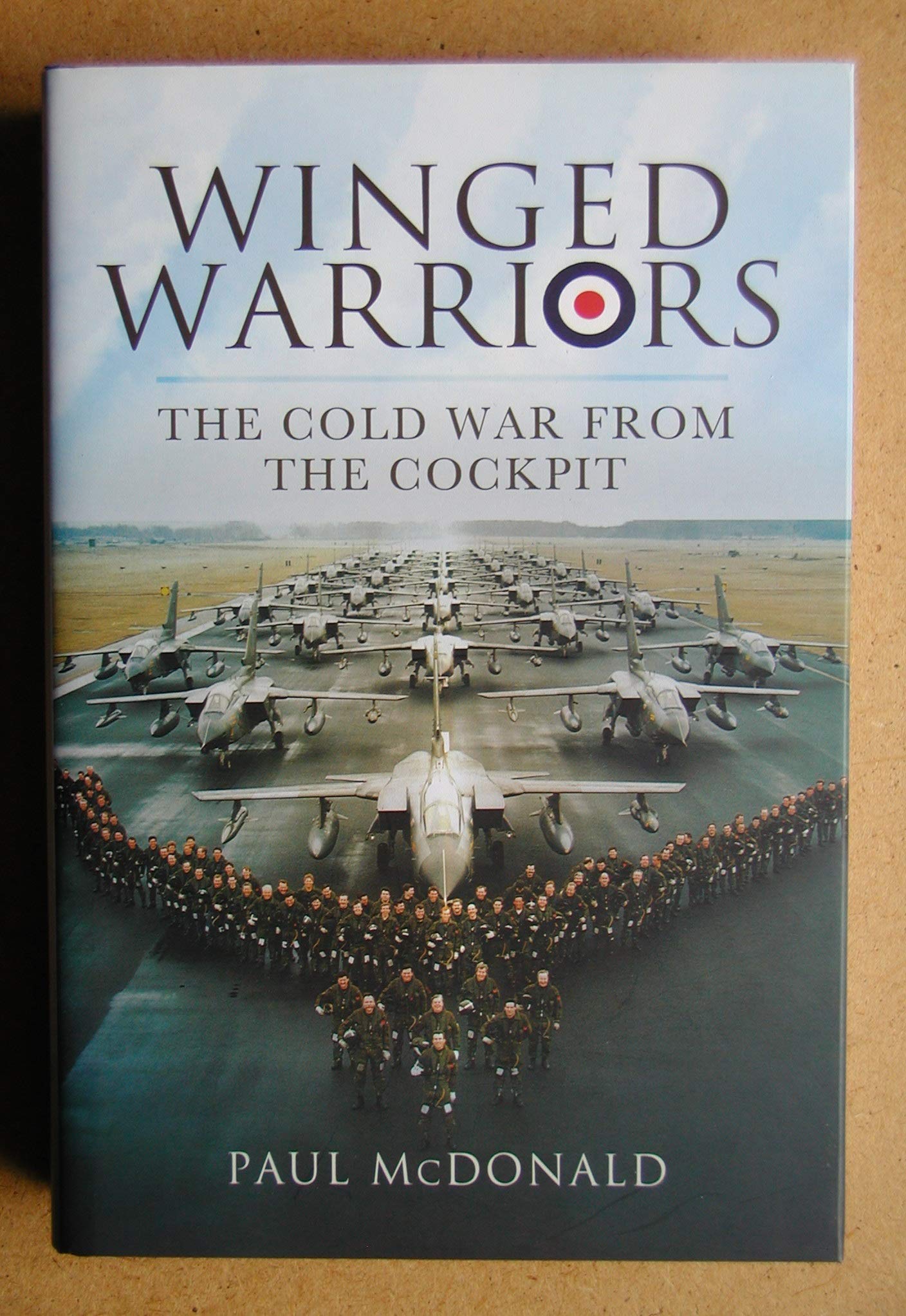 Winged Warriors: Memoirs of a Canberra and Tornado Pilot Memories