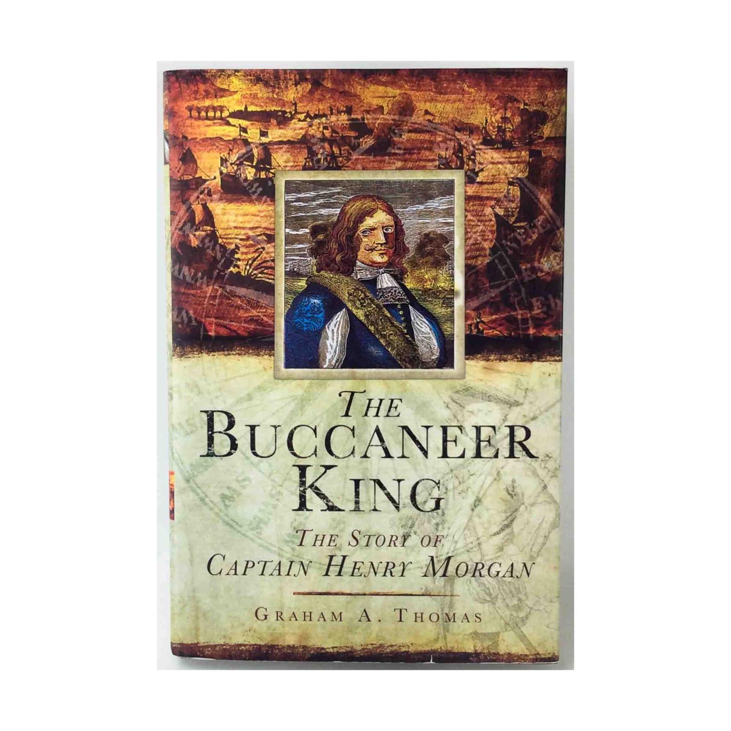 Buccaneer King: The Story of Captain Henry Morgan Memories