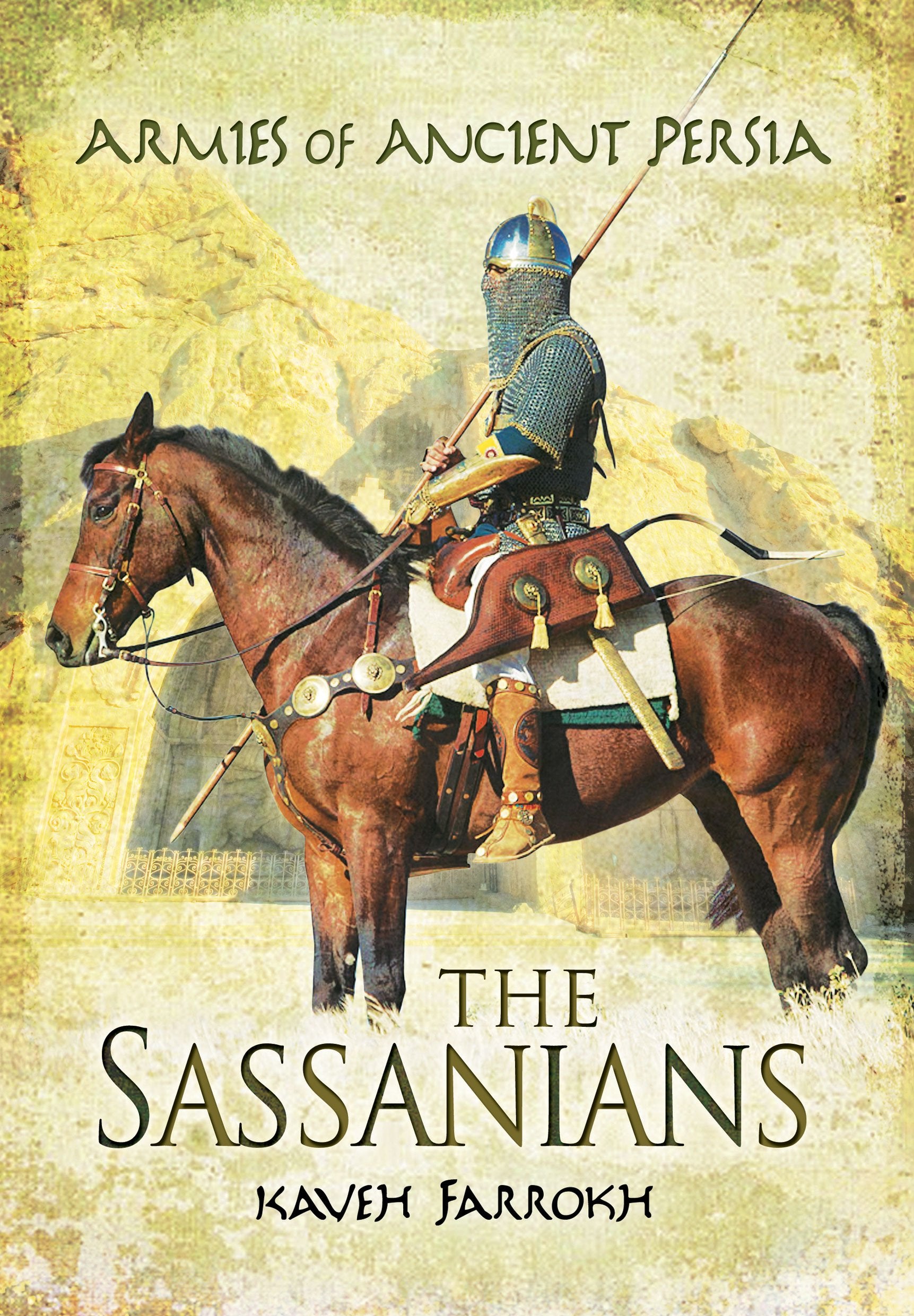 The Armies of Ancient Persia: the Sassanians Social Sciences