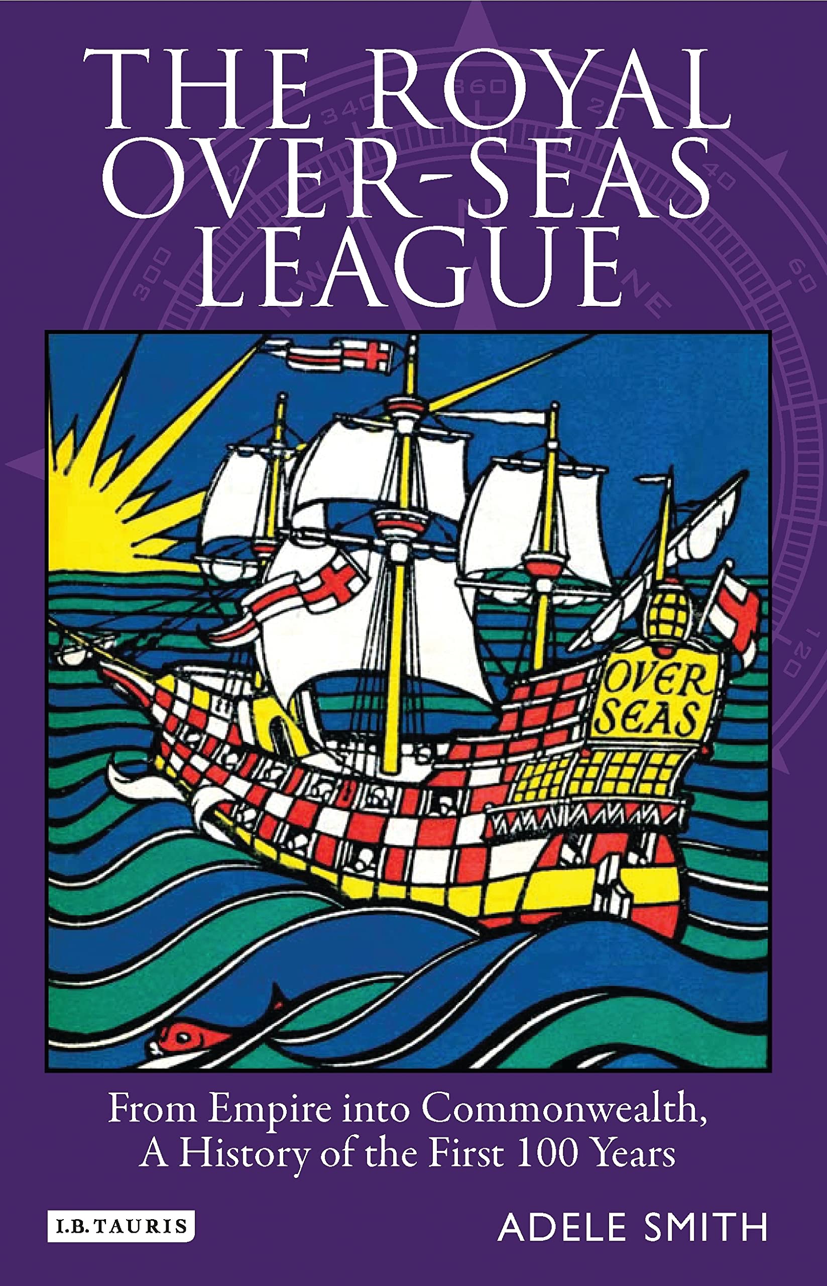 The Royal Over-Seas League: From Empire Into Commonwealth, A History of the First 100 Years General education